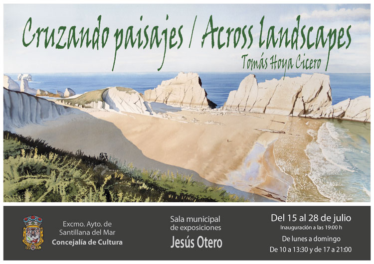 Cartel de la exposición en Santillana del Mar, "Cruzando paisajes" de Tomás Hoya Cicero.