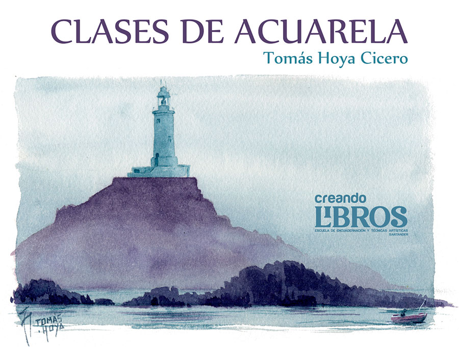 CLASES DE ACUARELA EN SANTANDER IMPARTIDAS POR TOMÁS HOYA CICERO EN CREANDO LIBROS