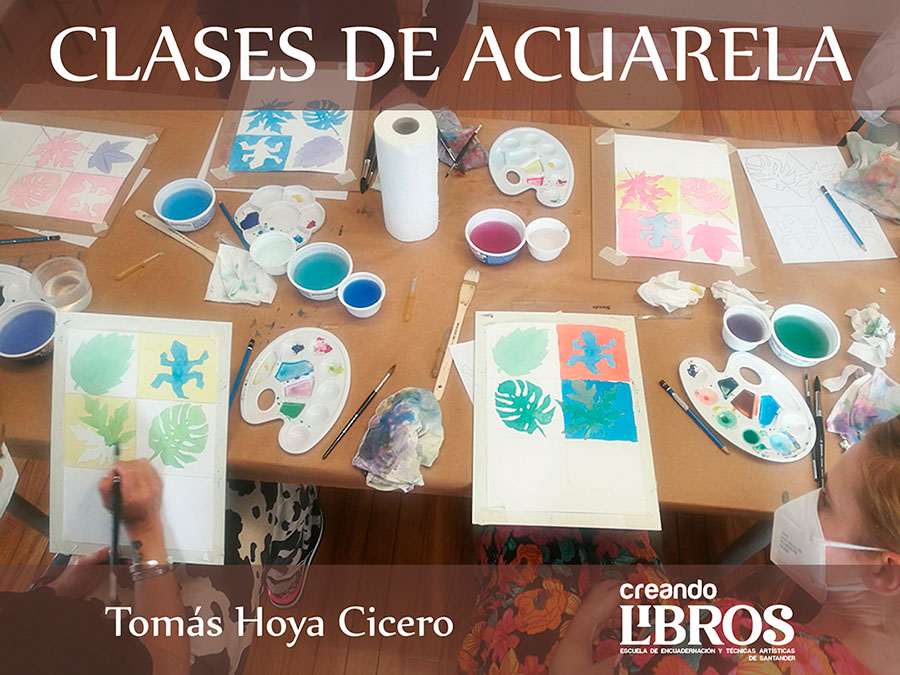 CLASES DE ACUARELA EN SANTANDER IMPARTIDAS POR TOMÁS HOYA CICERO EN CREANDO LIBROS